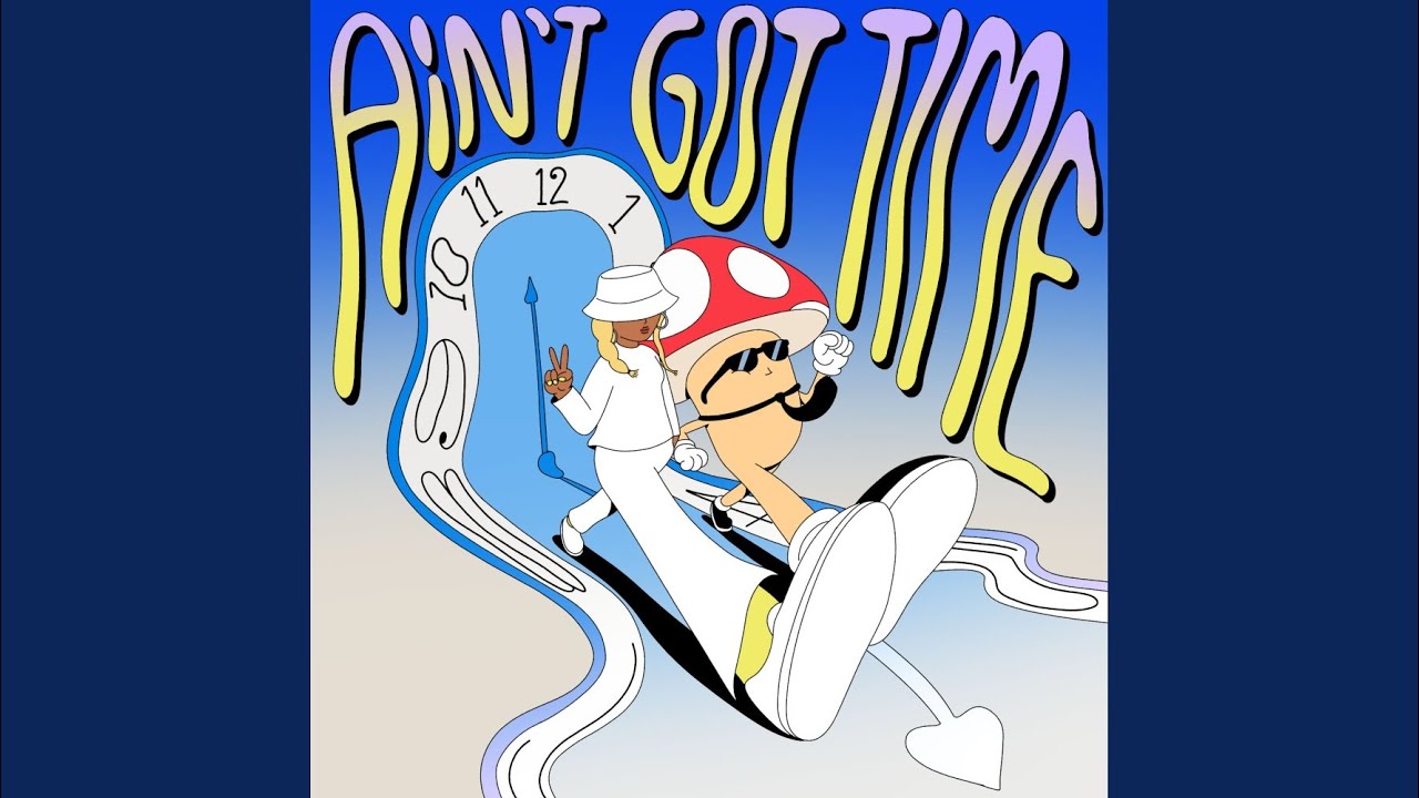 Ain't Got Time adlı videoyu YouTube'da izle Ain't Got Time adlı videoyu YouTube'da izle