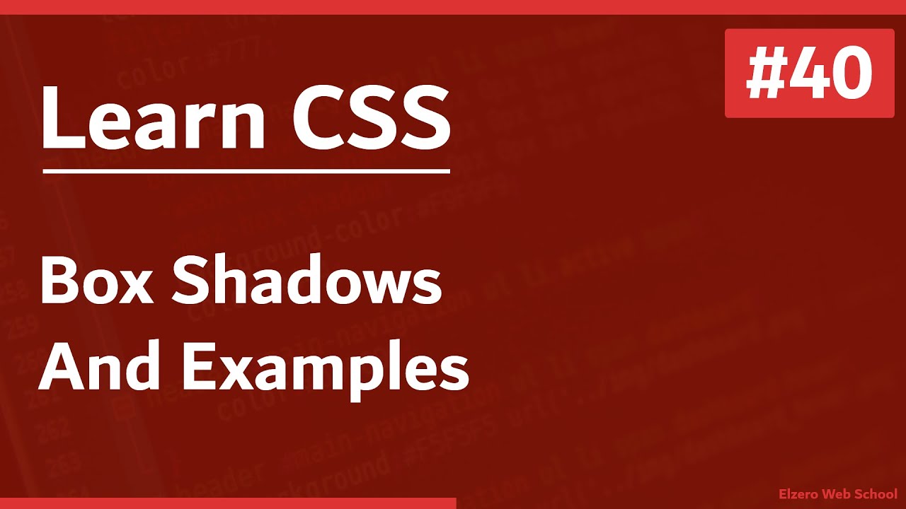 Learn CSS In Arabic 2021 - #40 - Box Shadow And Examples