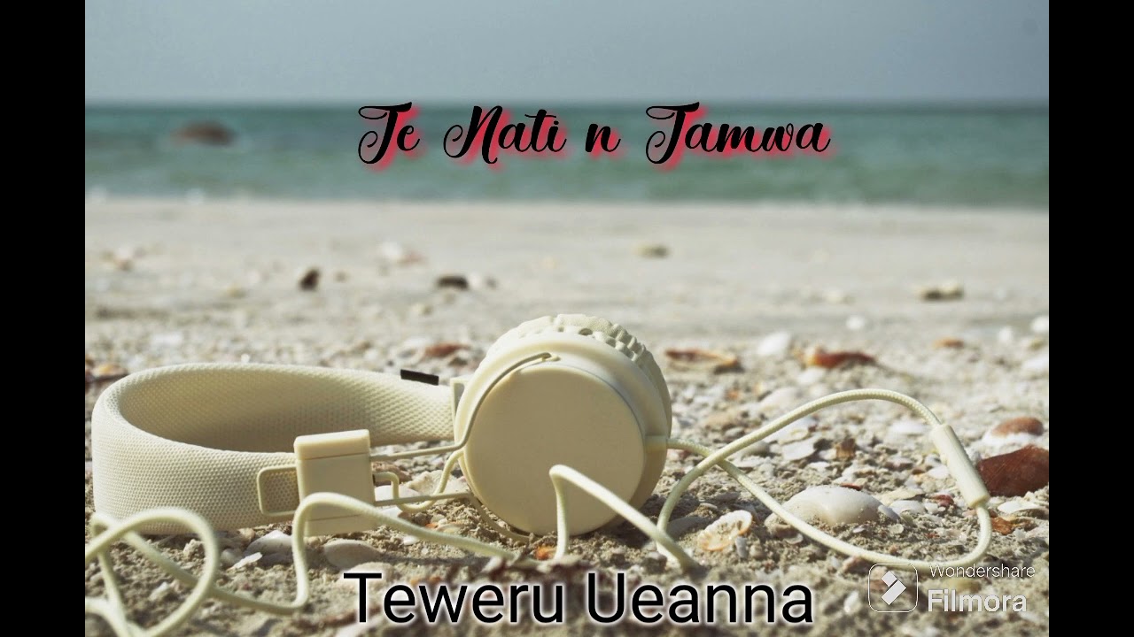 Te Nati n Tamwa by Teweru Ueanna@CS-Production