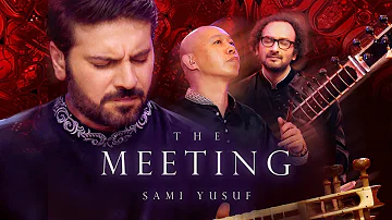 Sami Yusuf - The Meeting [Live]