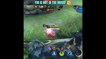 YIN IS NOT IN THE MOOD! -MLBB🔥#shorts #mlbb #mobilelegends #mlbbhighlights #mlbbshorts