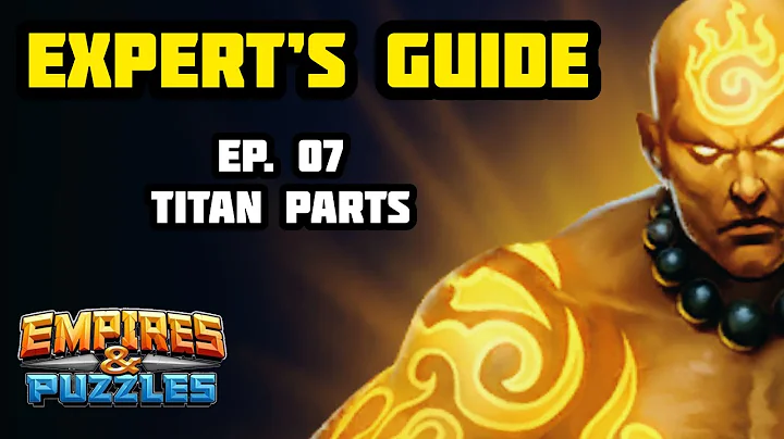 Expert’s Guide to E&P Ep. 07 - Titan Parts
