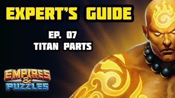 Expert’s Guide to E&P Ep. 07 - Titan Parts