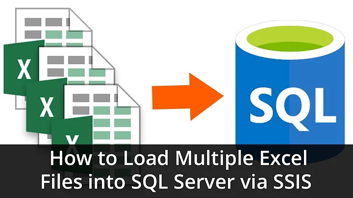 Tutorial - How to Load Multiple Excel Files into SQL Server via SSIS