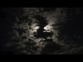 The Moon and Clouds Time Lapse July 22 2013