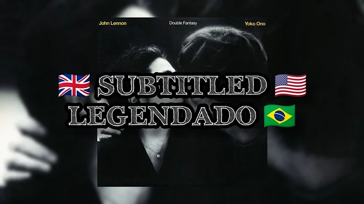 📻 John Lennon & Yoko Ono | Woman | Legendado: ENG - PT/BR