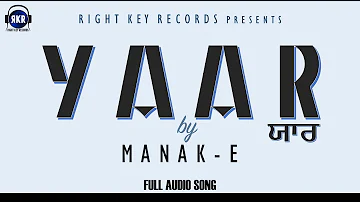 Yaar Full Audio Song | Manak E | Jassi Bros | Latest Punjabi Songs 2017