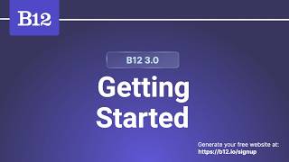 Getting Started with B12 3.0 | Full Editor Walkthrough