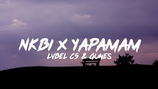 Lvbel C5 ft. Güneş - NKBİ x YAPAMAM (Lyrics - Sözleri) Resimi