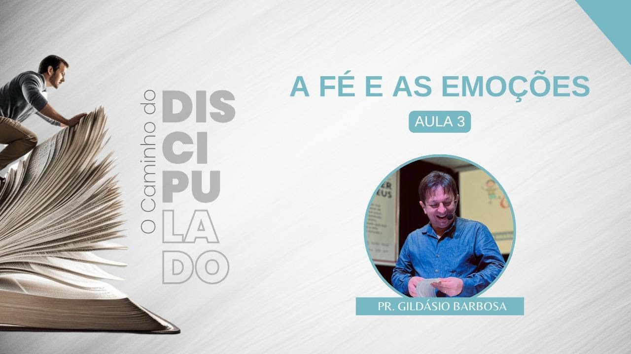 IBG EBD | 22.10.2025 - A fé e as emoções | Aula 3 -  Pr. Gildásio Barbosa