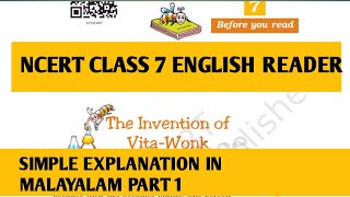 NCERT CLASS 7|CHAPTER 7 |ENGLISH READER|INVENTION OF VITA WONK|PART 1|MALAYALAM