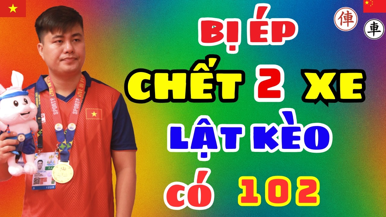 [Cờ tướng] Gặp cao thủ bị ép chết 2 xe HUYNH lật ngược chấn động 5 châu