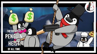 Penguin Heist - "Unlicensed To Kill"