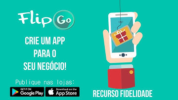 Como criar um aplicativo com programa de fidelidade para seu negócio na FlipGo