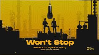 MansuLi x  Nyandu Tozzy - Won't Stop