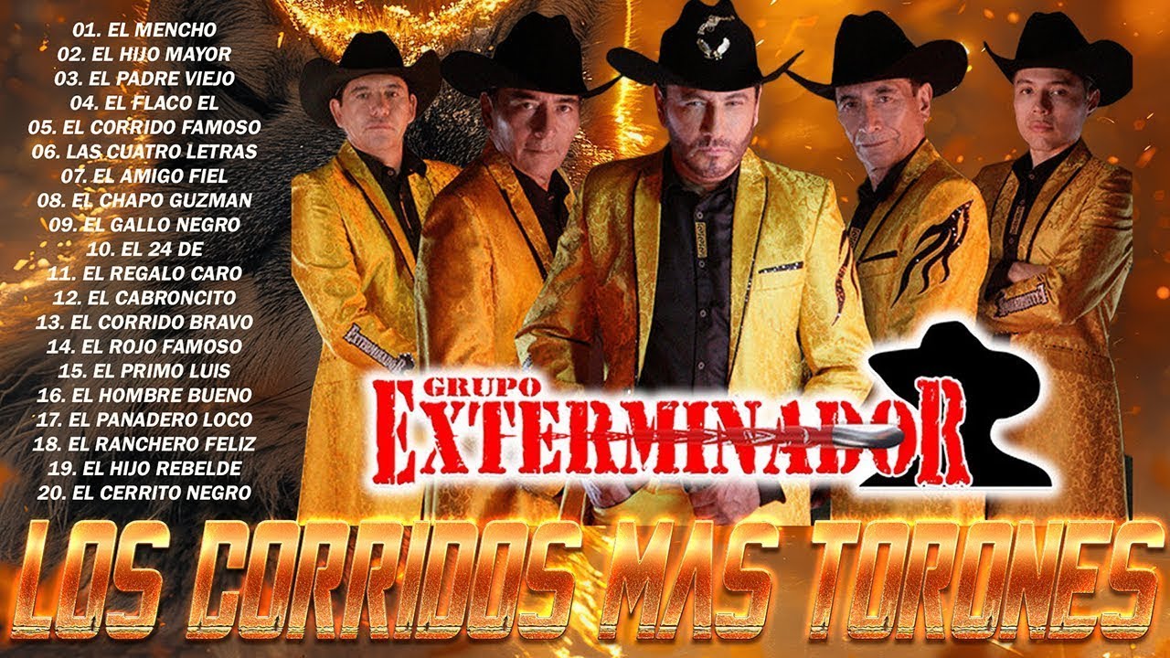 Grupo Exterminador Mix Puros Corridos Norteños 2026 - Grupo Exterminador Sus 30 Mejores Canciones