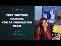 Youtube channels to pass your CA FOUNDATION exam . #cafoundation #study #vlogs