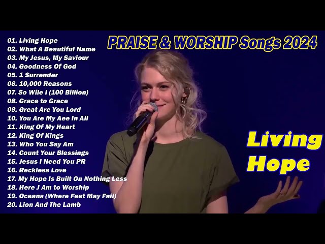 Living Hope///The Best Of Hillsong United 2024 🙏 Best Playlist Hillsong Praise u0026 Worship Songs 2024 class=