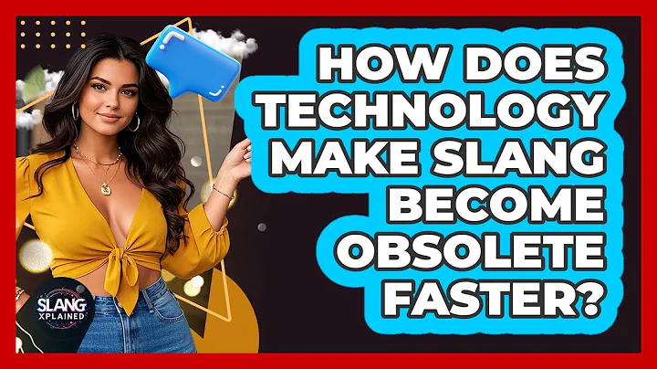 How Does Technology Make Slang Become Obsolete Faster? - SlangXplained