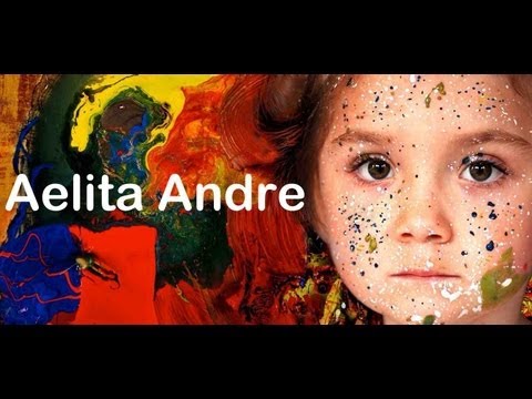 Aelita Andre: the child prodigy painter from Melbourne, Australia