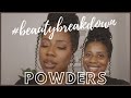 #beautybreakdown series: setting powders, bronzers + blush | foyin og
