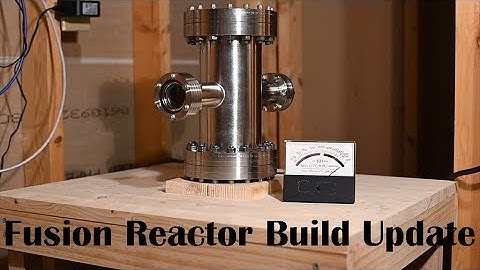 Fusor Build Update - New Chamber and Other News
