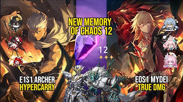 E1S1 Archer Hypercarry & E0S1 Mydei TruE Dmg | NEW Memory Of Chaos 12 | Honkai Star Rail 3.7