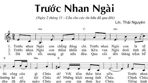TRƯỚC NHAN NGÀI - LM THÁI NGUYÊN - Trình bày Kim Khánh - ( 2.11 Lễ Các Đẳng Linh Hồn ) 