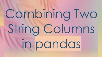 Combining Two String Columns in pandas