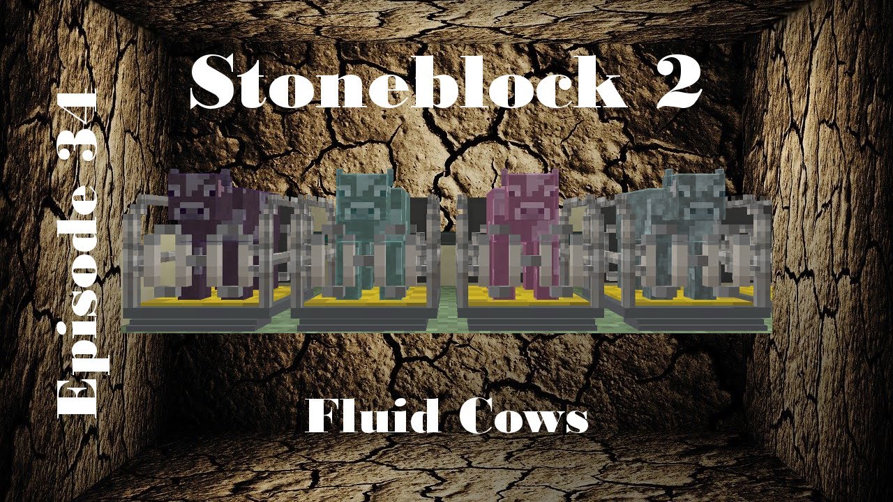 Stoneblock 2 | Fluid Cows | E34