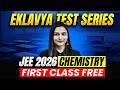 🔥HIGH WEIGHTAGE TOPICS - CHEMISTRY(1st Class Free)| JEE MAINS 2026| Eklavya Test Series | Shilpi Mam