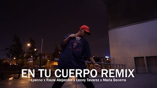 En Tu Cuerpo Remix - Rauw Alejandro, Lyanno, Lenny Tavarez || Coreografia de Jeremy Ramos