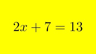 Solving Equation 2x + 7 = 13 Step by Step Guide