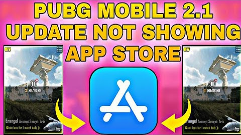 2.1 Update Here Pubg Mobile iOS Update Not Showing App Store Problem Solved iOS Pubg Update Link