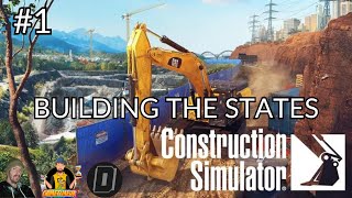 BUILDING THE STATES EP 1 ll CONSTRUCTION SIM MULTIPLAYER