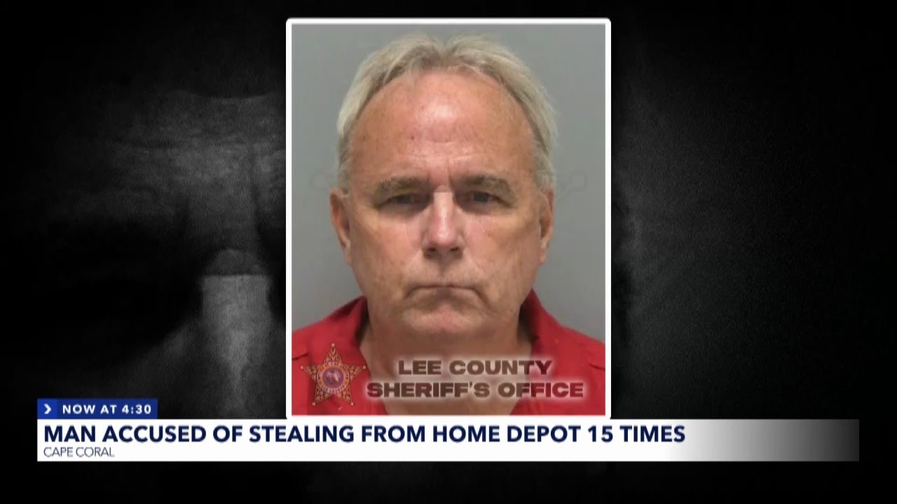 Cape Coral Man accused of stealing $3k worth of items from Home Depot ...