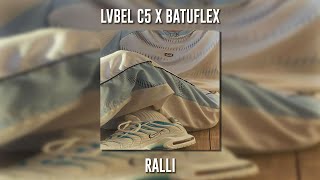 Lvbel C5 ft. Batuflex - Ralli (Speed Up)