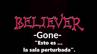 BELIEVER - Gone (Sub Español)