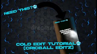 Cold Edits Tutorial