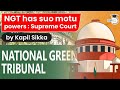 National Green Tribunal has suo motu powers said Supreme Court - Rajasthan Civil Judge Exam, RPSC J