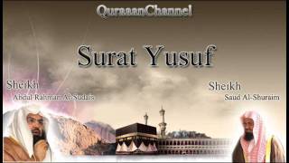 12- Surat Yusuf (Full) with audio english translation Sheikh Sudais & Shuraim