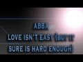 ABBA-Love Isn&#39;t Easy (But It Sure Is Hard Enough) [HD AUDIO]