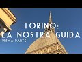 Turin: our guide. Part 1 (ITA subs)