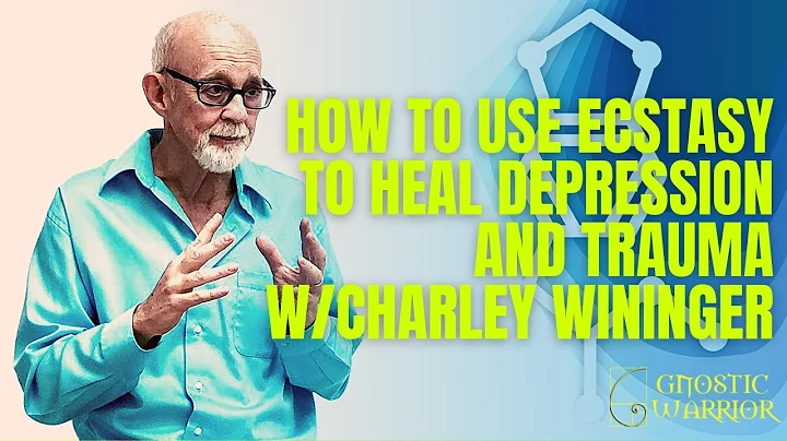 How to use Ecstasy to heal depression and trauma w...