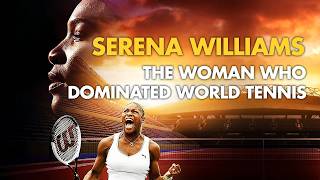 Serena Williams: The Woman Who Dominated World Tennis | SPORTS | Full Documentary in  English💎 screenshot 2