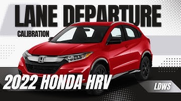 2022 Honda HRV: ADAS Calibration [ Lane Departure Warning System ]
