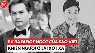 Sự ra đi đột ngột của sao Việt: Cố diễn viên Đức Tiến và cố nghệ sĩ Chí Tài trước đó vẫn khỏe mạnh