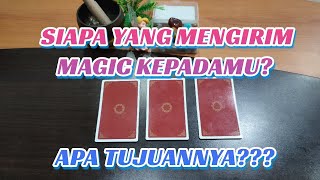 siapakah yang mengirim magic kepadamu? apa tujuannya? (#pilihkartu )