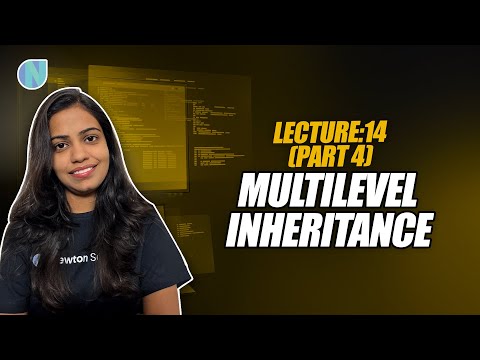 Lecture 14 (part 4) : Multilevel Inheritance | Complete OOPS Cource 2023
