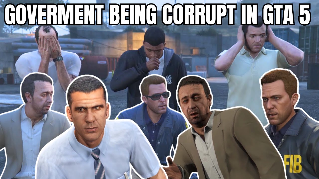 The Government Being Corrupt In GTA 5